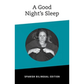 A Good NIght's Sleep: Bilingual Spanish Edition - Paperback