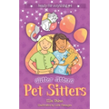 Glitter Jitters: Pet Sitters: Ready For Anything #4: A funny junior reader series (ages 5-8) with a sprinkle of magic - Paperback