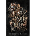 A Hunt So Wild and Cruel: A Fae Christmas Carol Retelling - Paperback