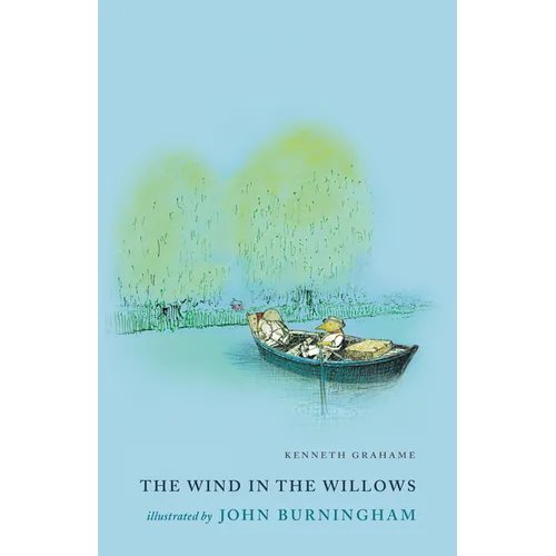 The Wind in the Willows: Illustrated by John Burningham - Hardcover