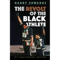 The Revolt of the Black Athlete: 50th Anniversary Edition - Paperback