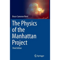 The Physics of the Manhattan Project - Paperback