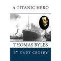A Titanic Hero: Thomas Byles - Paperback