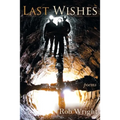 Last Wishes: Poems - Paperback