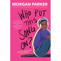 Who Put This Song On? - Hardcover