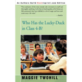Who Has the Lucky-Duck in Class 4-B? - Paperback
