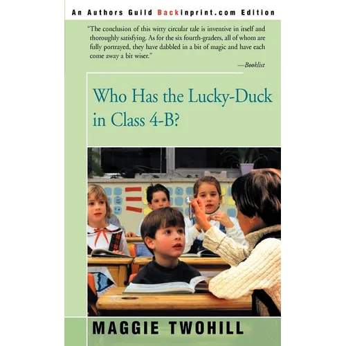 Who Has the Lucky-Duck in Class 4-B? - Paperback