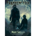 Frankenstein: Illustrated by Kim Ekdahl - Hardcover