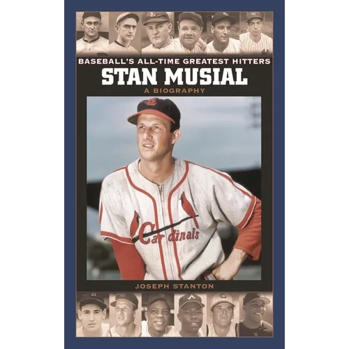 Stan Musial: A Biography - Hardcover