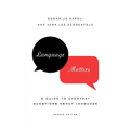 Language Matters: A Guide to Everyday Questions about Language - Paperback
