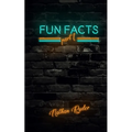 Fun Facts Part 1: 1,000 Random Fun Facts - Paperback