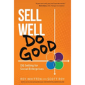 Sell Well, Do Good: DQ Selling for Social Enterprises - Paperback