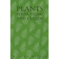Plants - Ferns, Palms and Cycads - Paperback