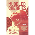 Muddled Cherries - Paperback