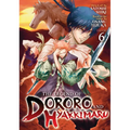 The Legend of Dororo and Hyakkimaru Vol. 6 - Paperback