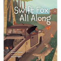 Swift Fox All Along - Hardcover