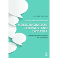 Multilingualism, Literacy and Dyslexia: Breaking down barriers for educators - Paperback