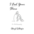 I Feel Your Stare: An Autobiography - Paperback