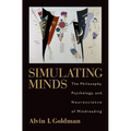 Simulating Minds: The Philosophy, Psychology, and Neuroscience of Mindreading - Paperback