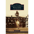 Around Cambridge, White Creek, and Jackson - Hardcover