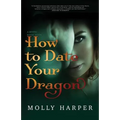 How To Date Your Dragon - Paperback