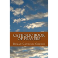 Catholic Book Of Prayers - Paperback