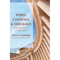 Popes, Councils, and Theology: From Pope Pius IX to Pope Francis - Hardcover