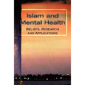 Islam and Mental Health: Beliefs, Research and Applications - Paperback