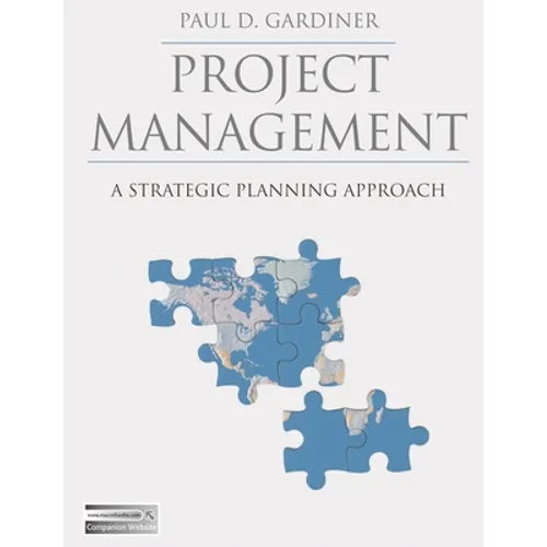 Project Management: A Strategic Planning Approach - Paperback
