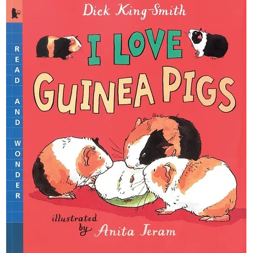 I Love Guinea Pigs: Read and Wonder - Paperback