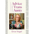 Advice From Your Trans Aunty - Hardcover