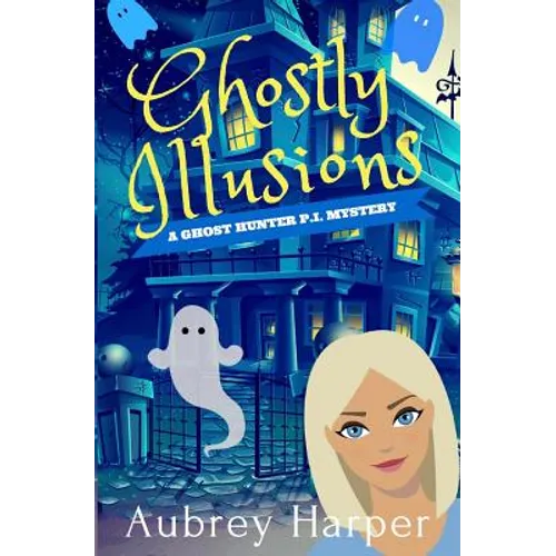 Ghostly Illusions - Paperback