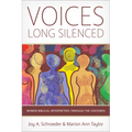 Voices Long Silenced: Women Biblical Interpreters Through the Centuries - Paperback