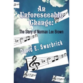 An Unforeseeable Change - Paperback