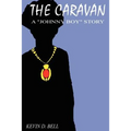 The Caravan: A "Johnny Boy" Story - Paperback