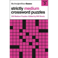 New York Times Games Strictly Medium Crossword Puzzles Volume 3: 200 Medium Puzzles - Paperback