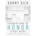 Foundations of Honor: Building a Powerful Community - Paperback