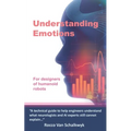 Understanding Emotions: For designers of humanoid robots - Paperback