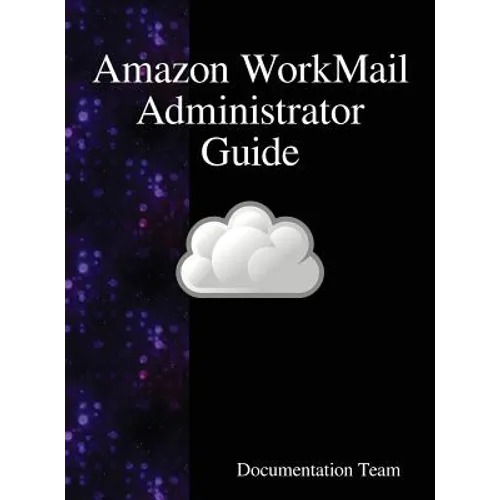 Amazon WorkMail Administrator Guide - Hardcover