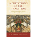 Meditations of the Pali Tradition: Illuminating Buddhist Doctrine, History, and Practice - Paperback