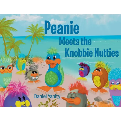 Peanie Meets the Knobbie Nutties - Paperback