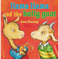 Llama Llama and the Bully Goat - Hardcover