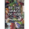 By The Grace of God, A Roadie's Tale - Paperback