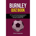 Burnley FC Quiz Book - Paperback