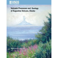 Volcanic Processes and Geology of Augustine Volcano, Alaska - Paperback