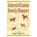 Control of Canine Genetic Diseases - Hardcover