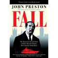 Fall: The Mysterious Life and Death of Robert Maxwell, Britain's Most Notorious Media Baron - Paperback
