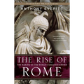 The Rise of Rome: The Making of the World's Greatest Empire - Paperback