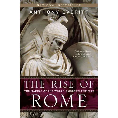 The Rise of Rome: The Making of the World's Greatest Empire - Paperback