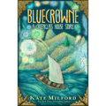 Bluecrowne: A Greenglass House Story - Hardcover